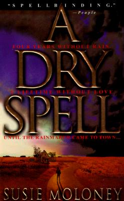 A Dry Spell - Moloney, Susie