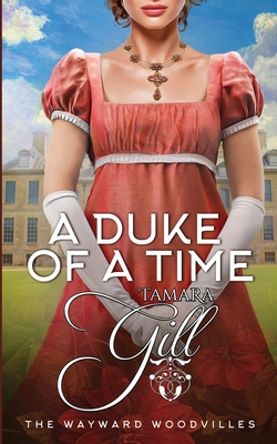 A Duke of a Time - Gill, Tamara