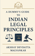 A Dummy's Guide to Indian Legal Principles