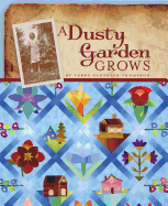 A Dusty Garden Grows