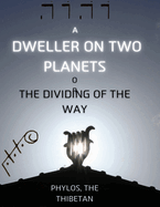 A Dweller on Two Planets