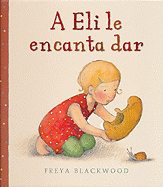 A Eli Le Encanta Dar - Blackwood, Freya