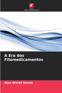 A Era dos Fitomedicamentos