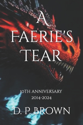 A Faerie's Tear: Ganda Ko Book I - Brown, D P