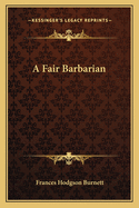 A Fair Barbarian