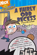 A Fairly Odd Recess: A Funny Fill-Ins Book