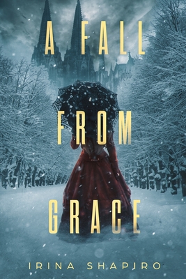 A Fall from Grace: A Nicole Rayburn Historical Mystery Book 6 - Shapiro, Irina