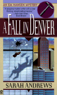 A Fall in Denver: An Em Hansen Mystery - Andrews, Sarah