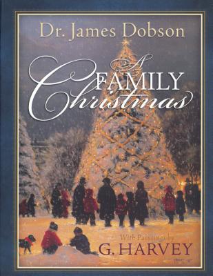 A Family Christmas - Dobson, James C, Dr., PH.D.