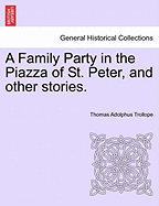 A Family Party in the Piazza of St. Peter, and Other Stories.