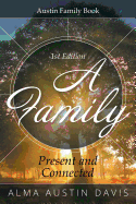 A Family: Present and Connected: Austin Family Book
