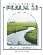 A Family Study of Psalm 23: Activities & Memorization