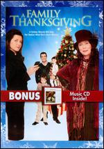 A Family Thanksgiving [2 Discs] [DVD/CD] - Neill L. Fearnley