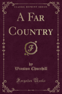 A Far Country (Classic Reprint)