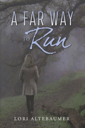 A Far Way to Run: Volume 2