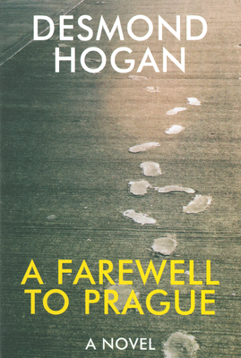 A Farewell to Prague - Hogan, Desmond