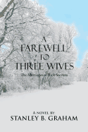 A Farewell to Three Wives: The Marriages of Rick Stevens