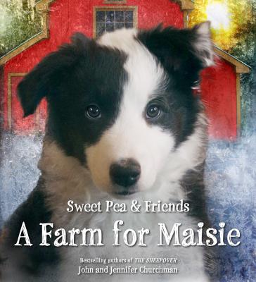 A Farm for Maisie - Churchman, Jennifer, and Churchman, John