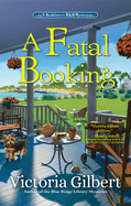 A Fatal Booking: A Booklover's B&b Mystery