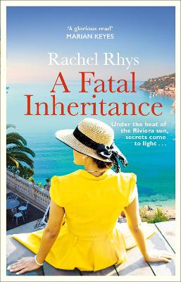 A Fatal Inheritance: 'A sizzling beach read' HEAT MAGAZINE - Rhys, Rachel