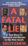 A Fatal Lie: A True Story of Betrayal and Murder in the New South