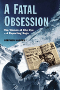 A Fatal Obsession: The Women of Cho Oyu