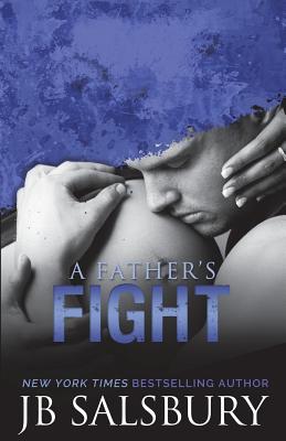 A Father's Fight: Blake and Layla #2 - Salsbury, Jb