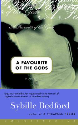 A Favorite of the Gods: A Novel - Bedford, Sybille