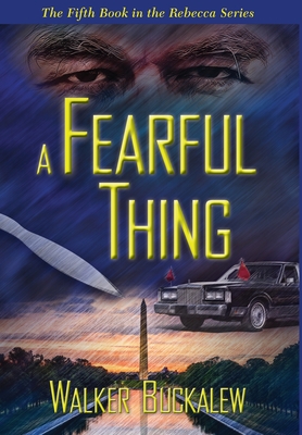 A Fearful Thing - Buckalew, Walker