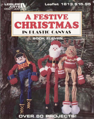 A Festive Christmas in Plastic Canvas - Leisure Arts