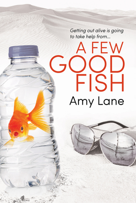 A Few Good Fish: Volume 3 - Lane, Amy