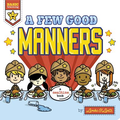 A Few Good Manners - Lemke, Donald