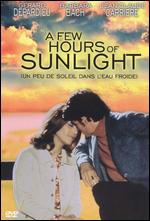 A Few Hours of Sunlight - Jacques Deray