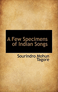 A few specimens of Indian songs