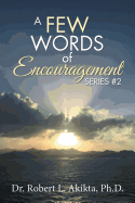 A Few Words of Encouragement: Series #2