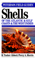 A Field Guide to Shells of the Atlantic and Gulf Coasts and the West Indies - Abbott, R Tucker, and Morris, Violet F, and Morris, Percy A