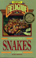 A Field Guide to Snakes of Florida - Tennant, Alan