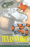 A Field Guide to Texas Snakes