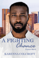 A Fighting Chance: Chance Met 2