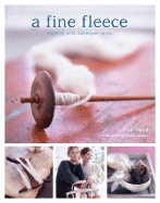 A Fine Fleece: Knitting with Handspun Yarns
