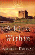 A Fire Within - Morgan, Kathleen