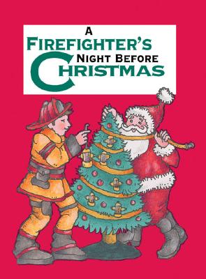 A Firefighter's Night Before Christmas - Carabine, Sue