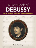 A First Book of Debussy: For the Beginning Pianist
