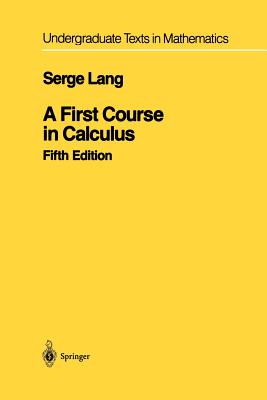 A First Course in Calculus - Lang, Serge