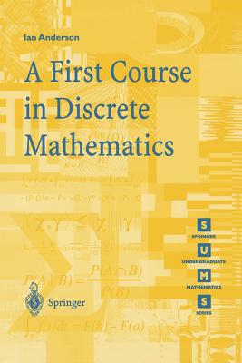 A First Course in Discrete Mathematics - Anderson, Ian