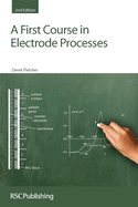 A First Course in Electrode Processes: Rsc
