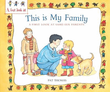 A First Look At: Same-Sex Parents: This is My Family
