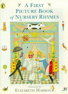 A First Picture Book of Nursery Rhymes