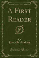 A First Reader (Classic Reprint)