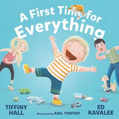 A First Time for Everything - Hall, Tiffiny, and Kavalee, Ed